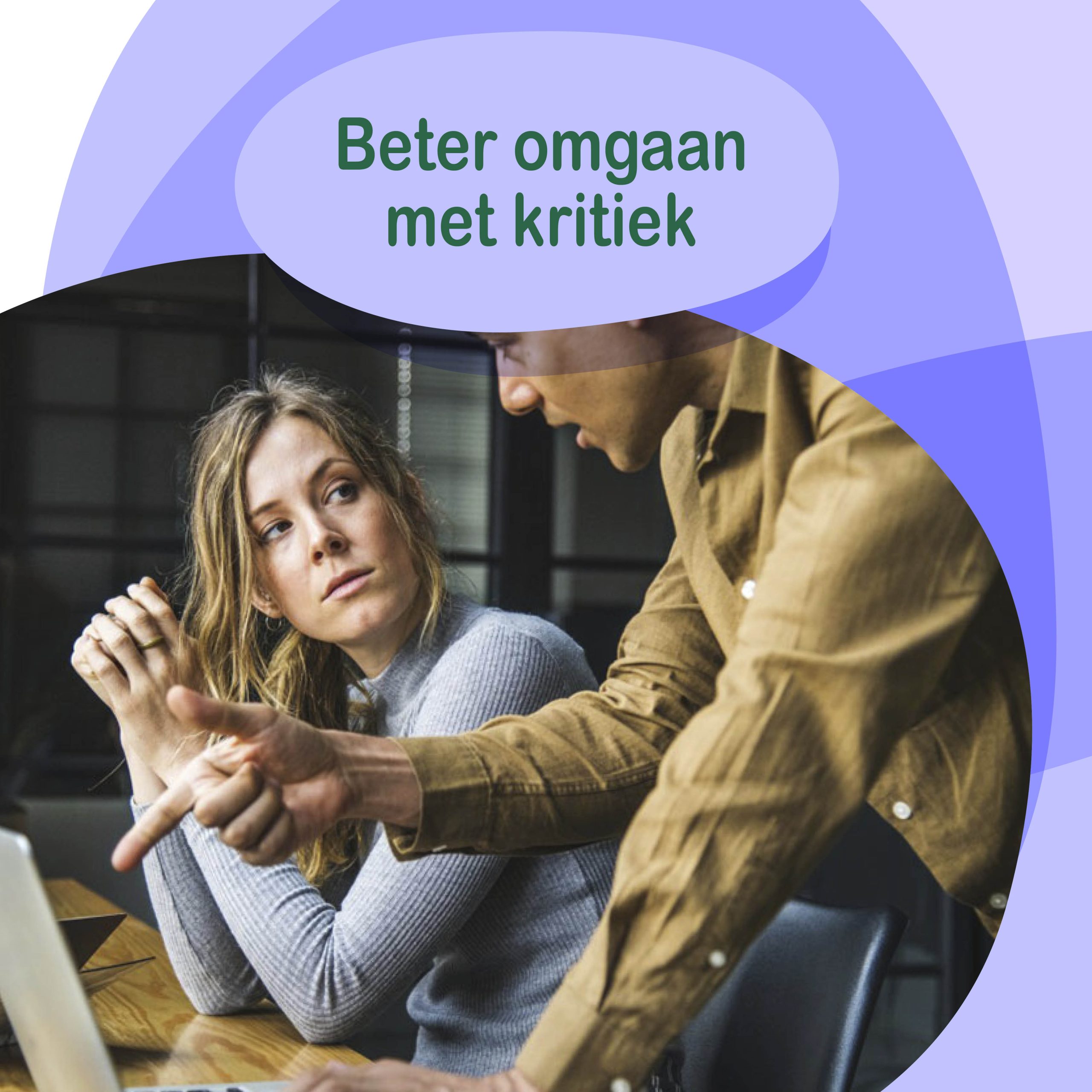 beter leren omgaan met kritiek